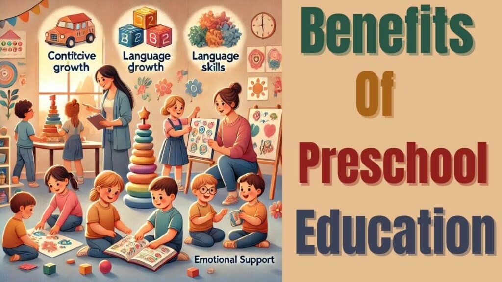 Benefits of Preschool Education: Best Guide for Early Success Benefits of Preschool Education